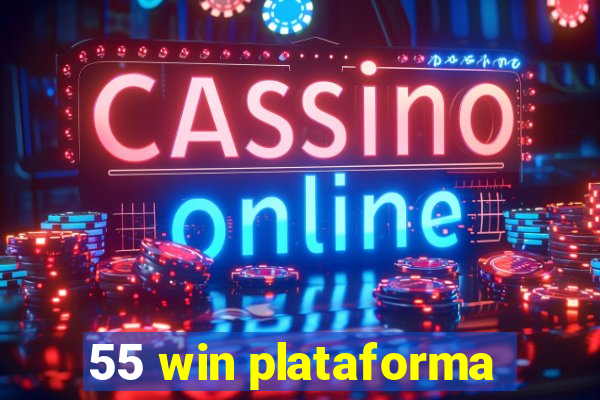 55 win plataforma